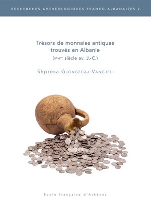 cover image of Tresors de monnaies antiques trouves en Albanie (Ve-Ier siecle av. J.-C.)